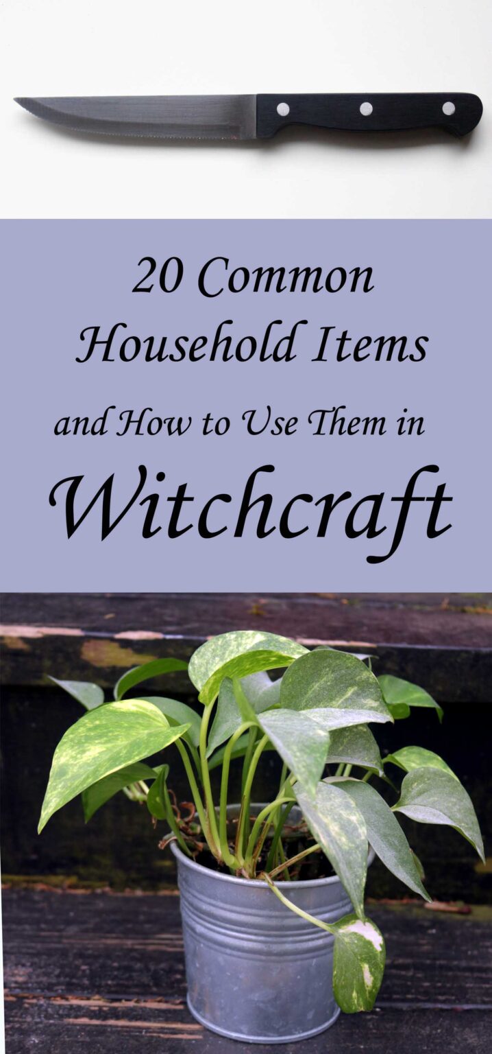20 Common Household Items Used in Witchcraft
