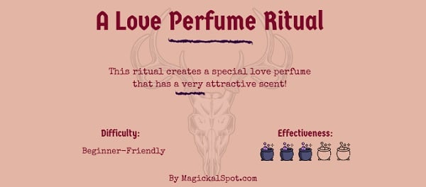 A Love Perfume Ritual by MagickalSpot