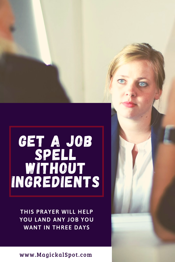 Get a Job Spell Without Ingredients