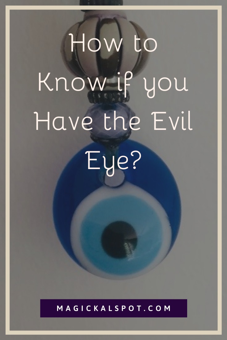 How To Know If You Have The Evil Eye 20 Symptoms 