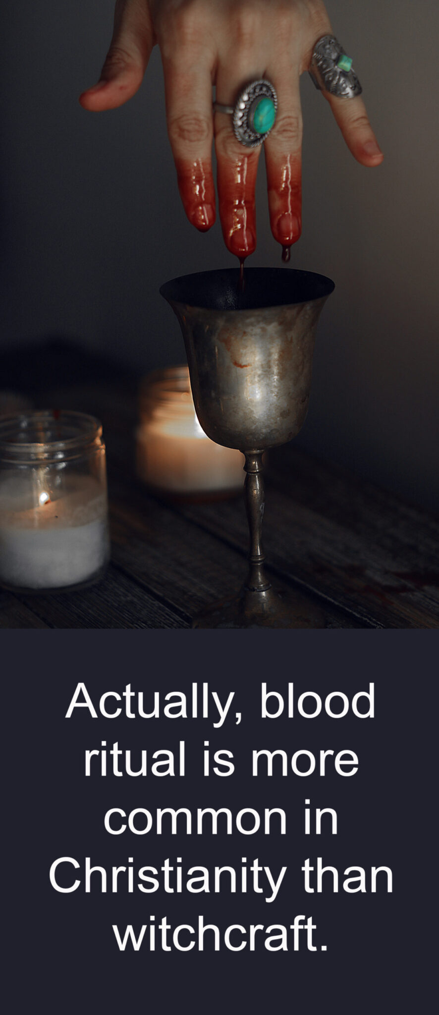 Blood Ritual Is More Common In Christianity Than Witchcraft